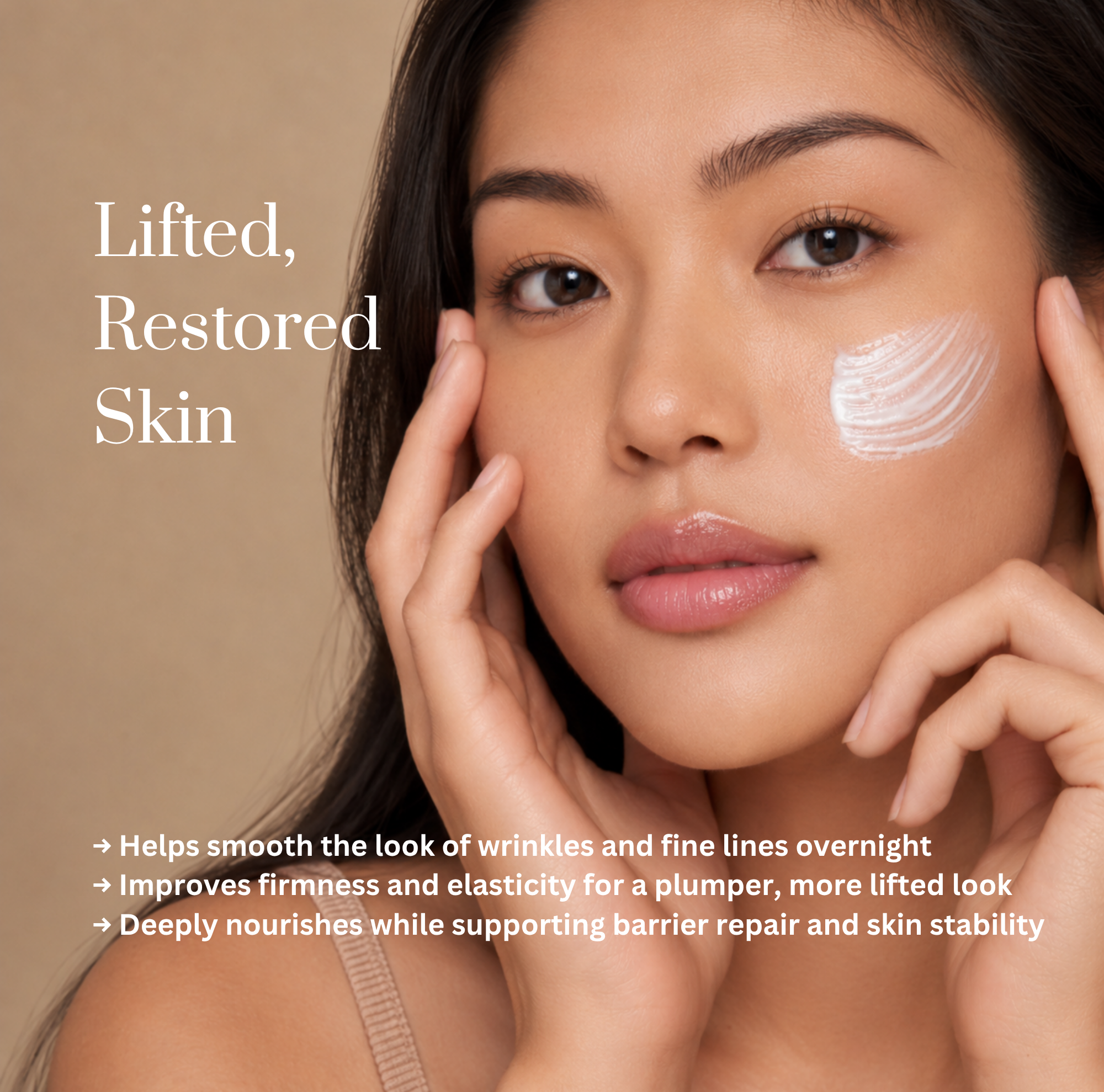Woman applying skincare product with text about lifted and restored skin